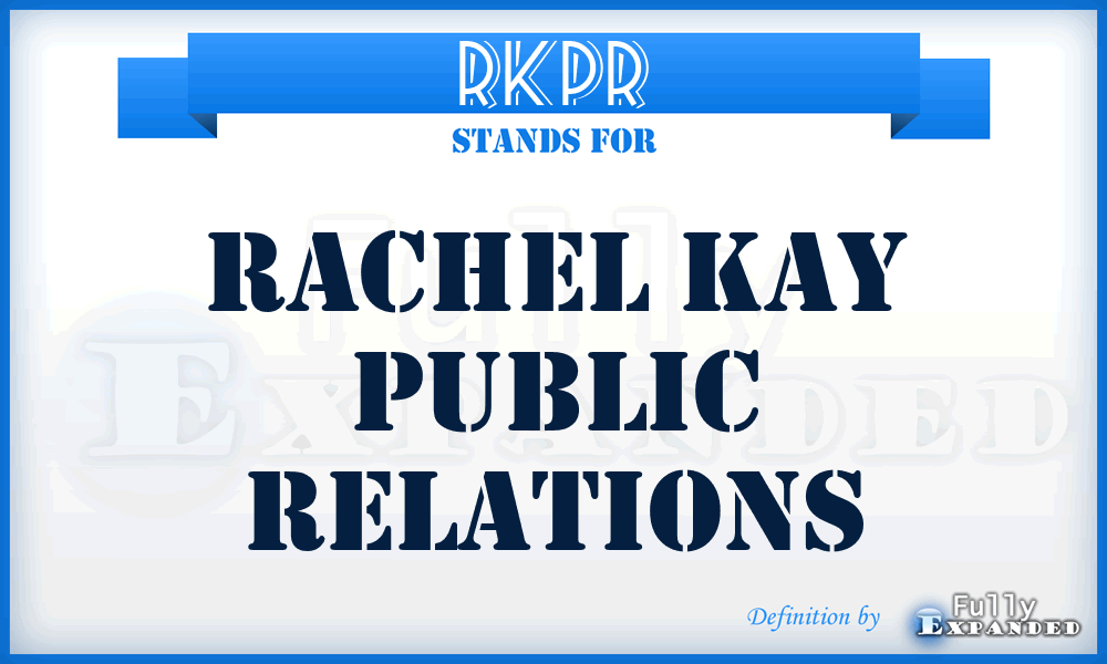 RKPR - Rachel Kay Public Relations