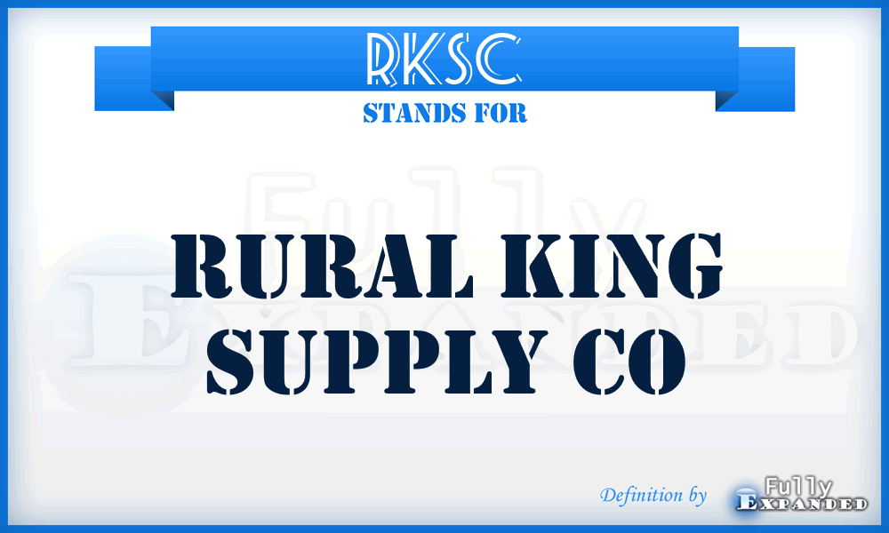 RKSC - Rural King Supply Co