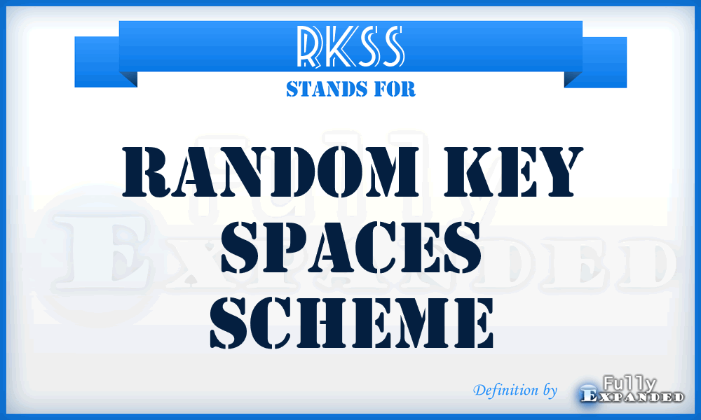 RKSS - Random Key Spaces Scheme