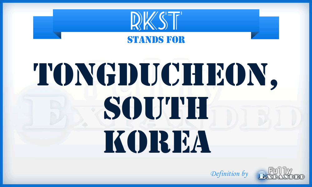 RKST - Tongducheon, South Korea