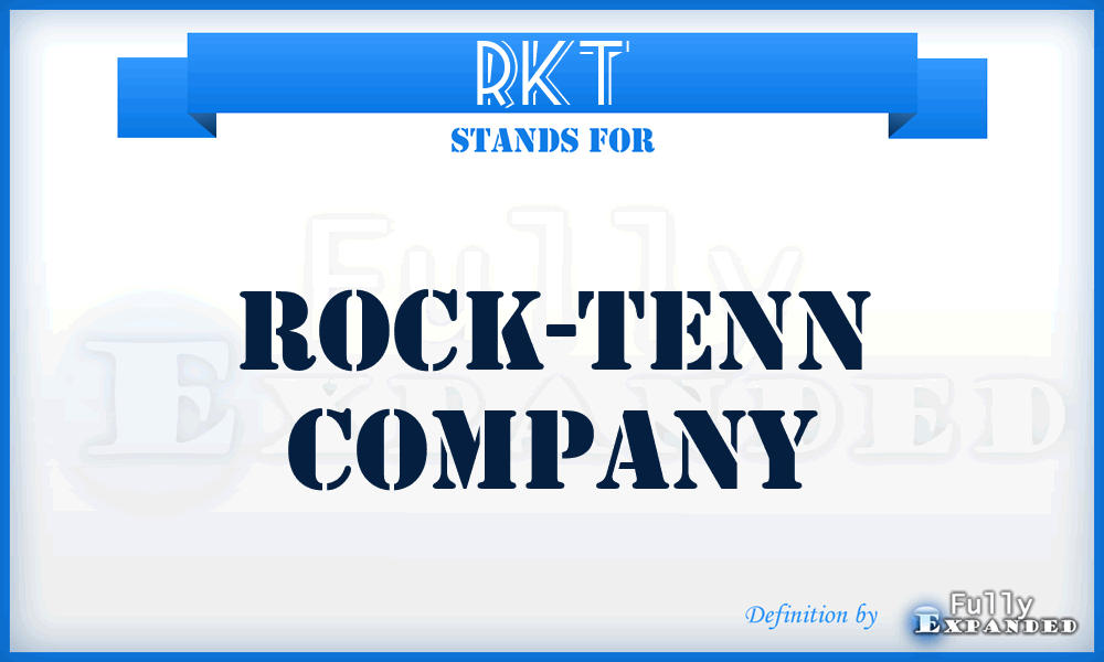 RKT - Rock-Tenn Company