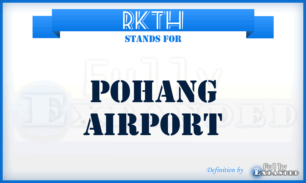 RKTH - Pohang airport