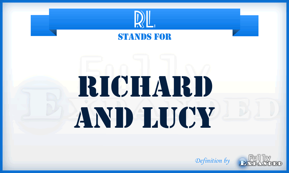 RL - Richard And Lucy