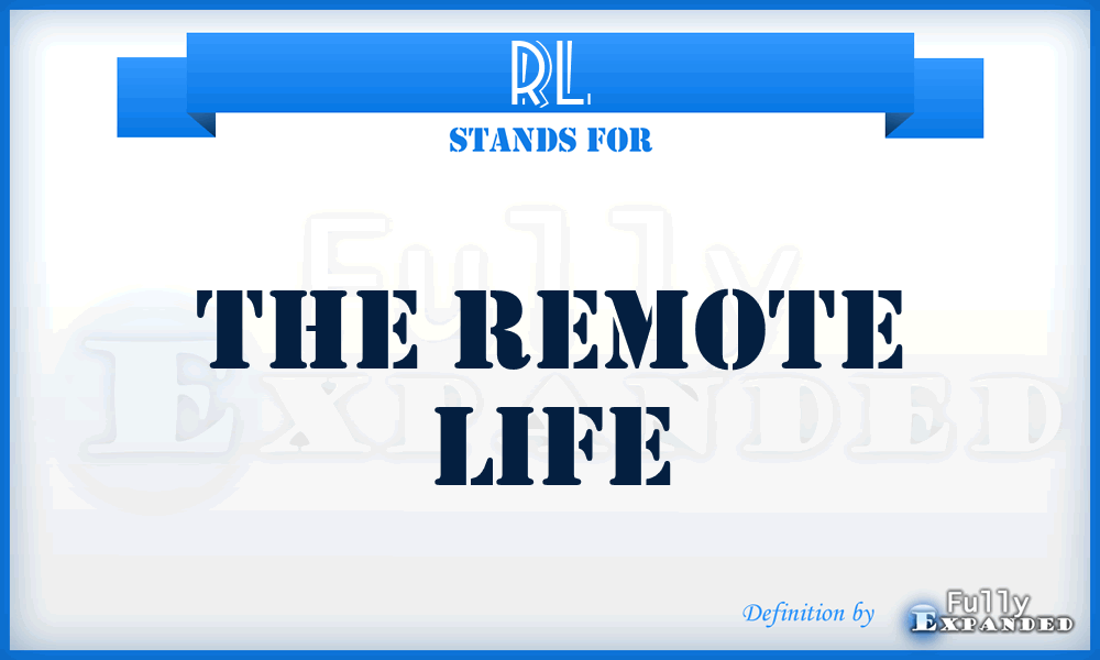 RL - The Remote Life