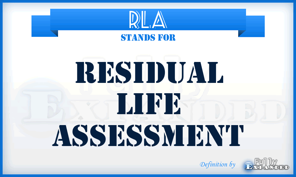 RLA - Residual Life Assessment