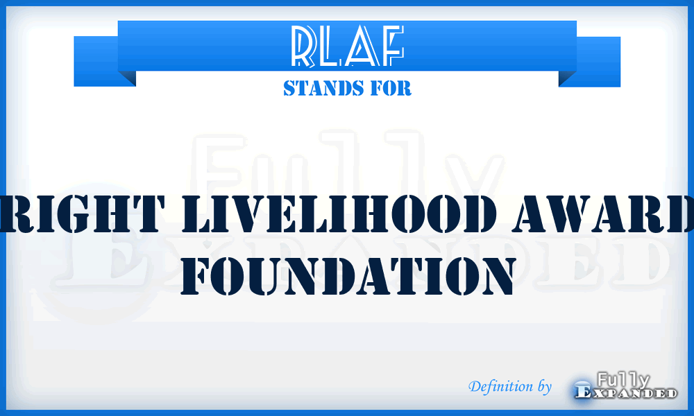 RLAF - Right Livelihood Award Foundation