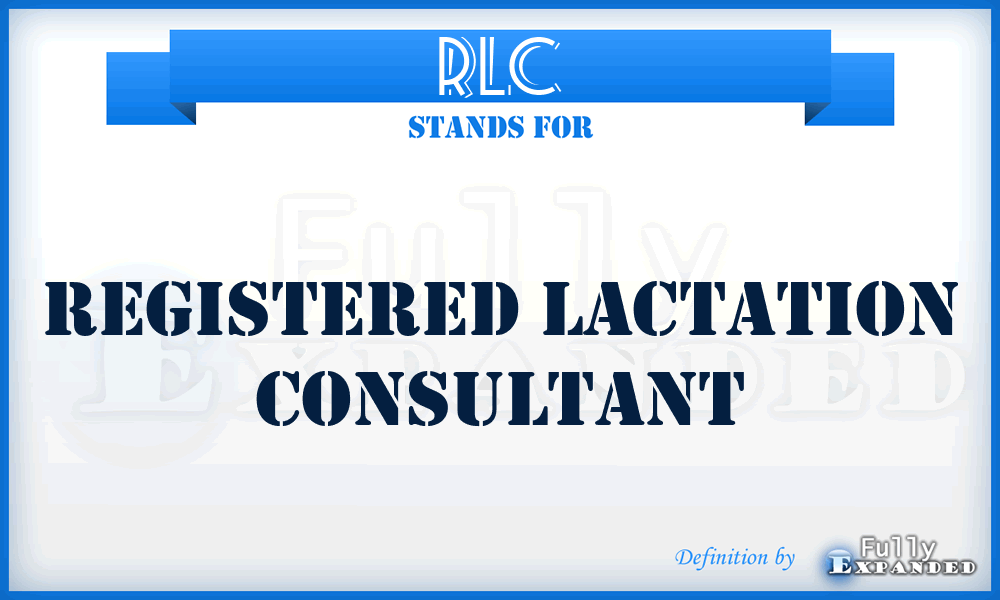 RLC - Registered Lactation Consultant