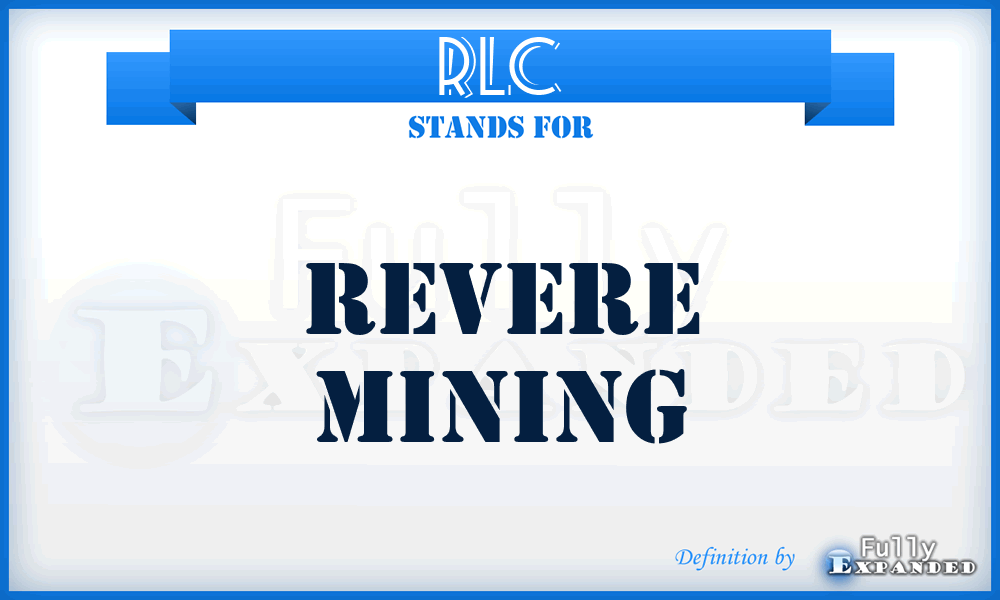RLC - Revere Mining