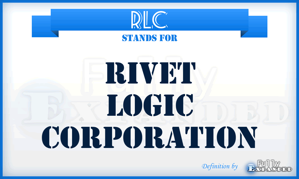 RLC - Rivet Logic Corporation