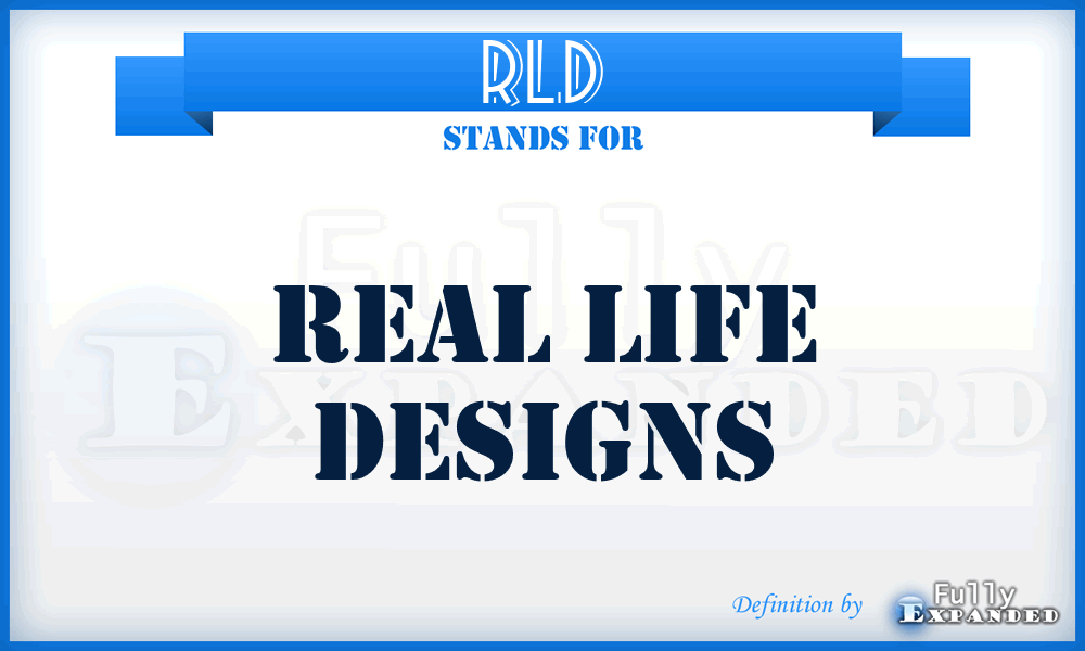 RLD - Real Life Designs
