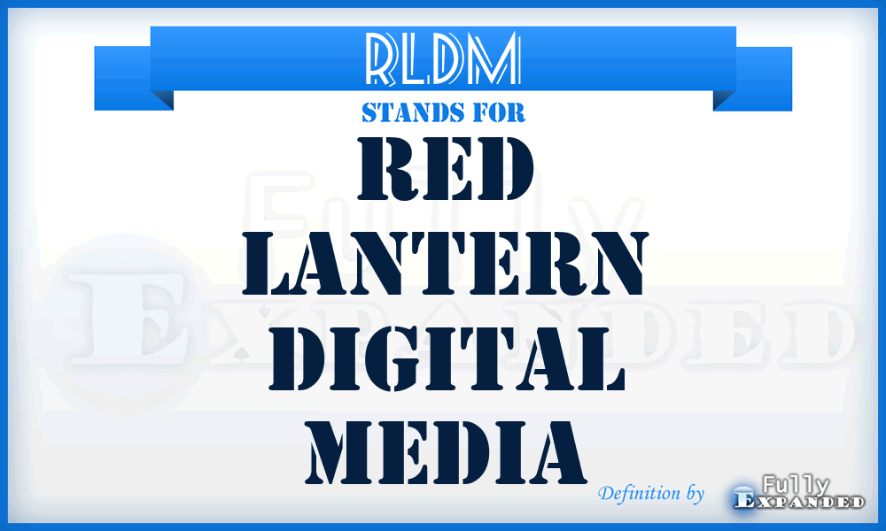 RLDM - Red Lantern Digital Media