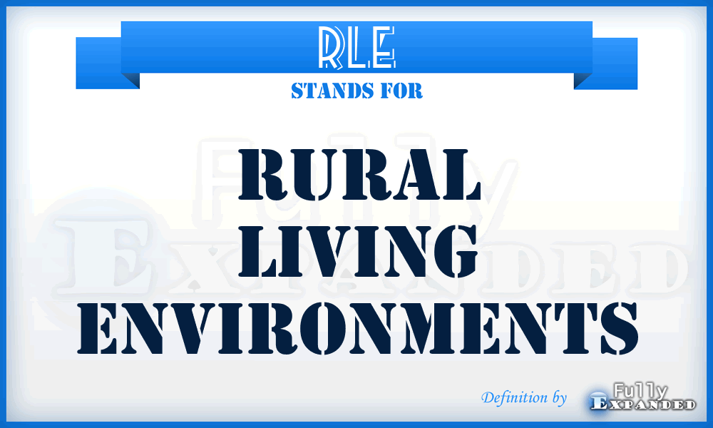 RLE - Rural Living Environments