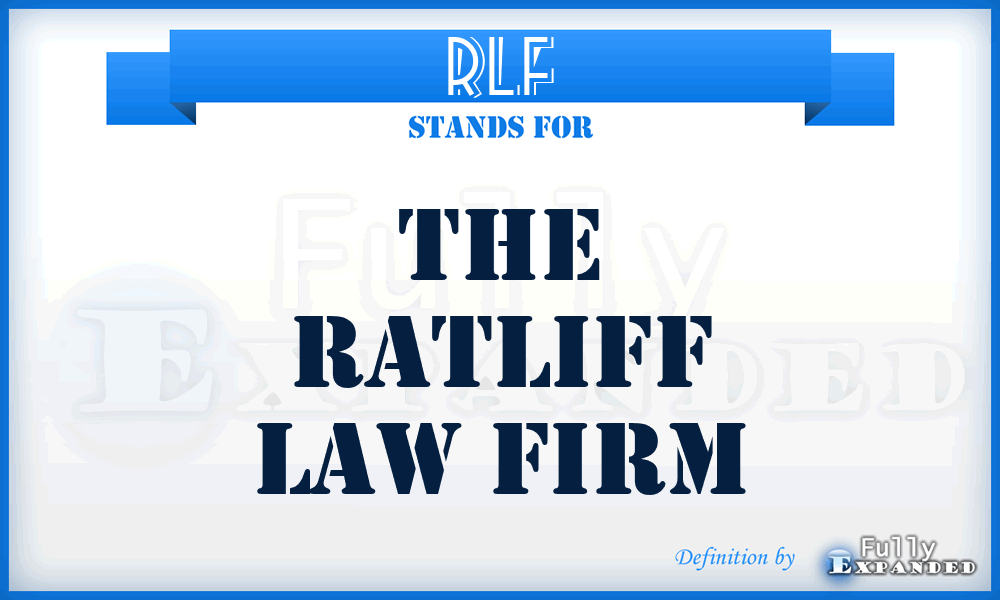 RLF - The Ratliff Law Firm