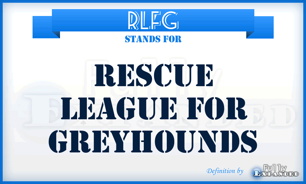 RLFG - Rescue League For Greyhounds