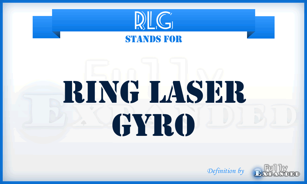 RLG - Ring Laser Gyro