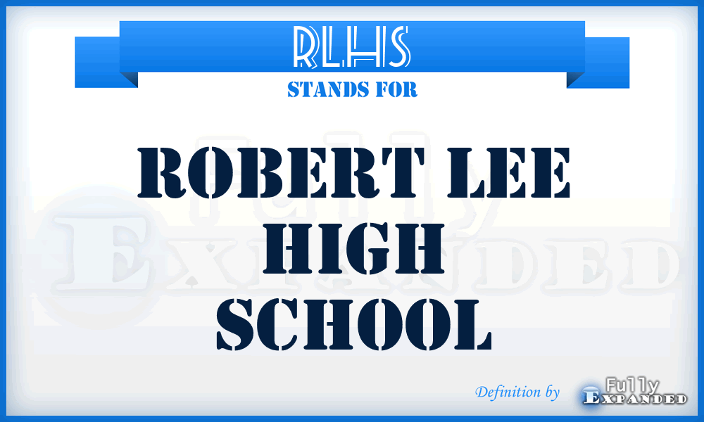 RLHS - Robert Lee High School