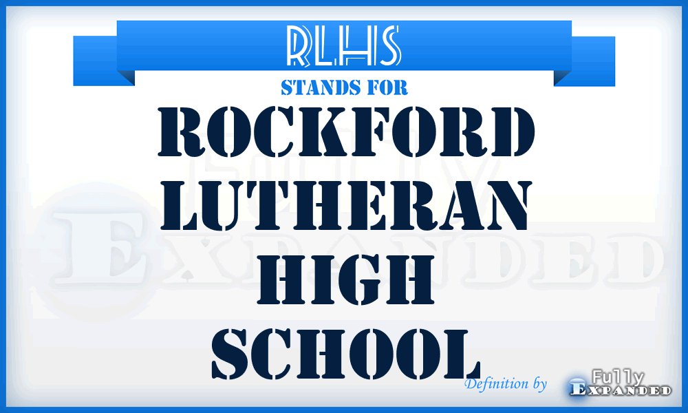 RLHS - Rockford Lutheran High School