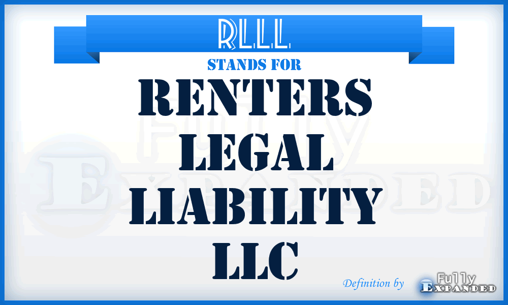 RLLL - Renters Legal Liability LLC