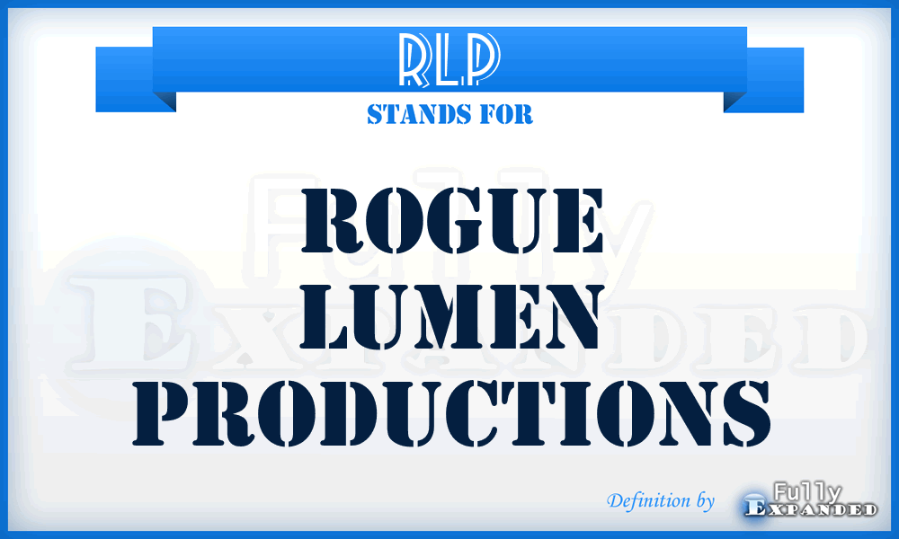 RLP - Rogue Lumen Productions
