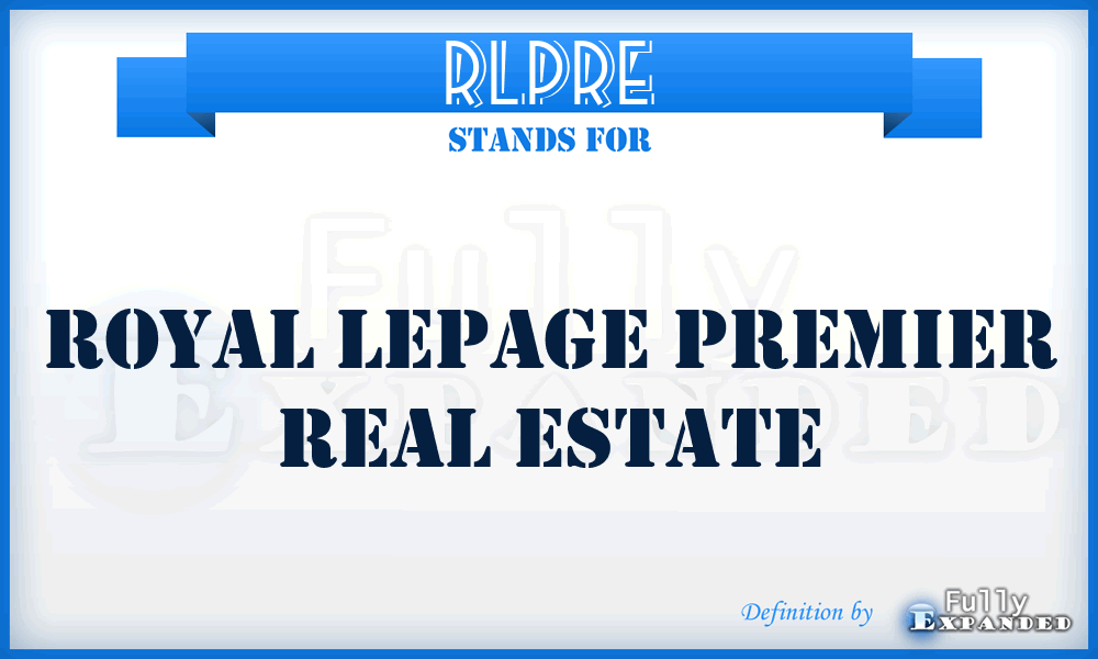 RLPRE - Royal Lepage Premier Real Estate