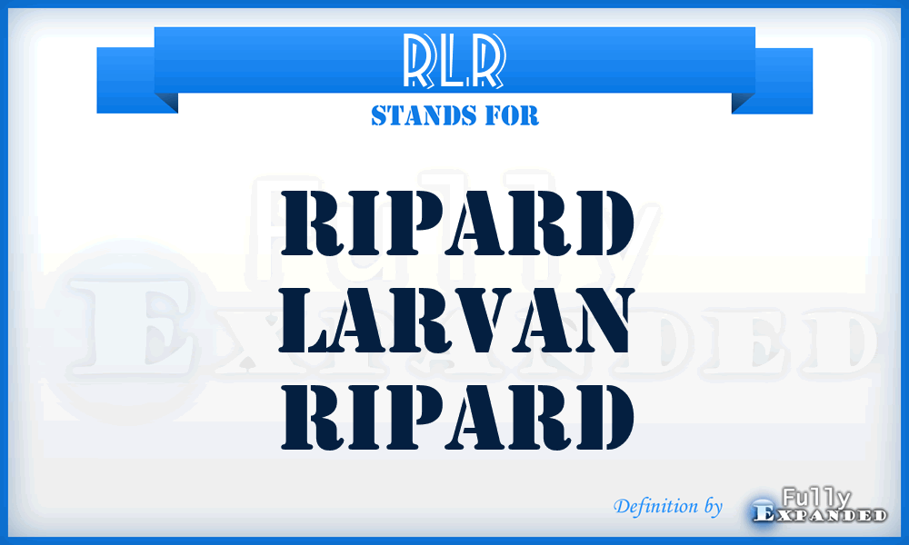 RLR - Ripard Larvan Ripard