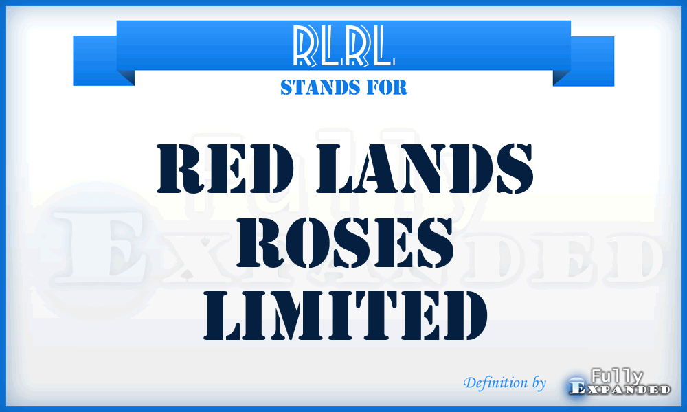 RLRL - Red Lands Roses Limited