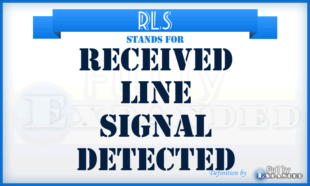 RLS - received line signal detected