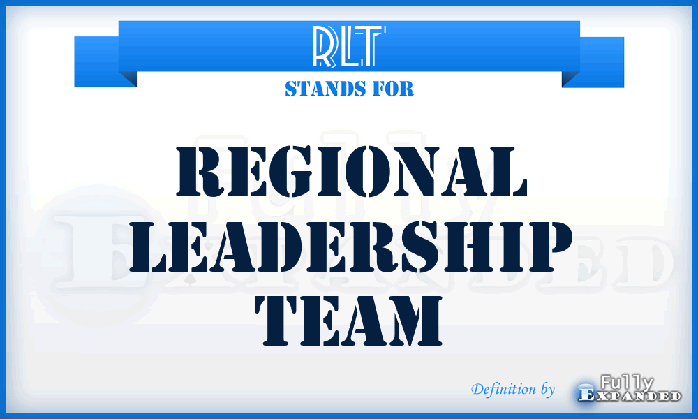RLT - Regional Leadership Team