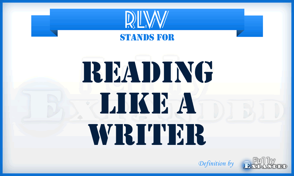 RLW - Reading Like A Writer