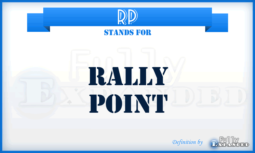 RP - Rally Point