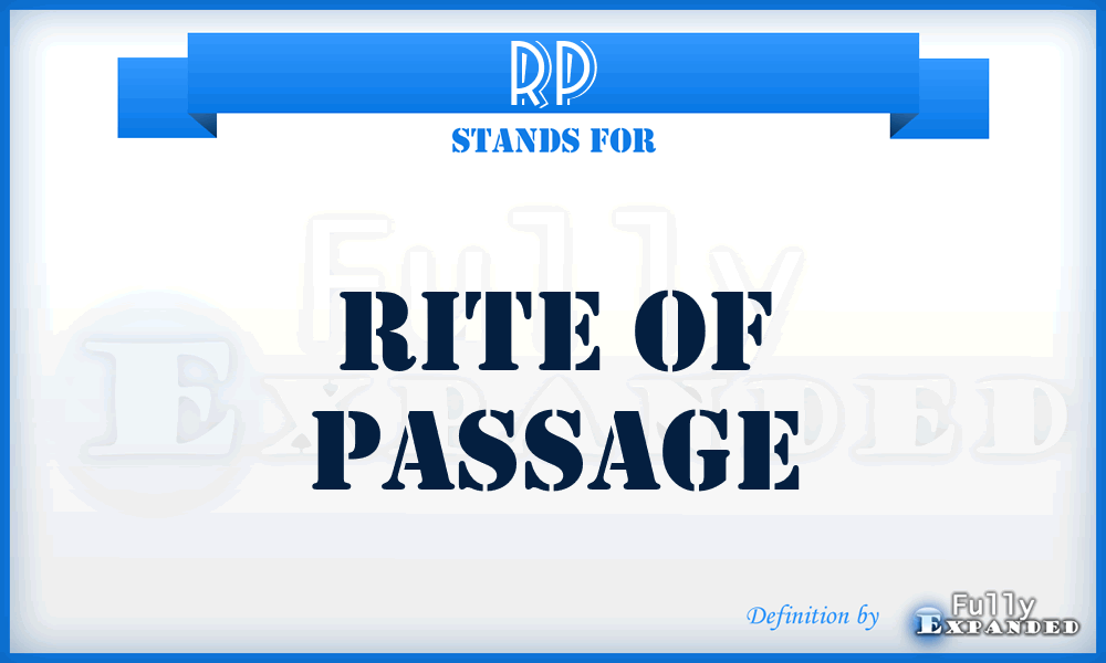 RP - Rite of Passage