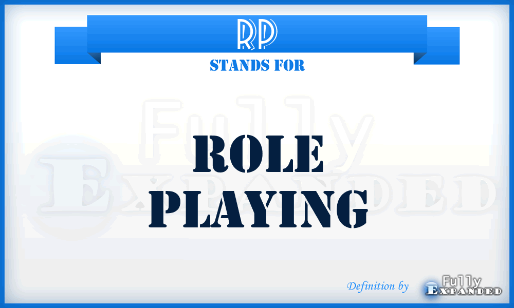 RP - Role Playing