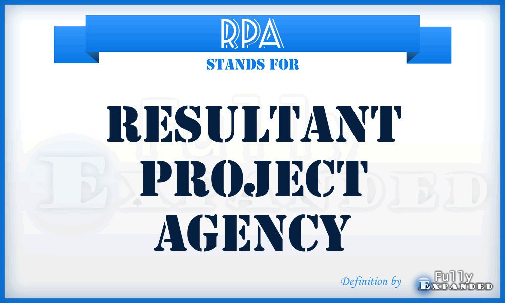 RPA - Resultant Project Agency