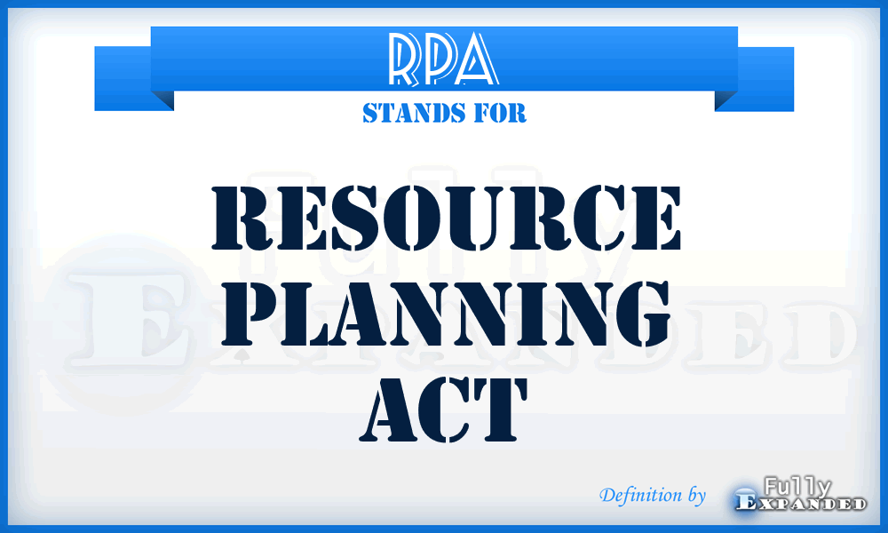 RPA - Resource Planning Act