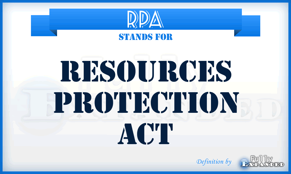 RPA - Resources Protection Act