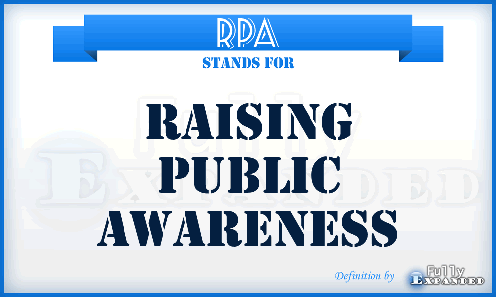 RPA - raising public awareness