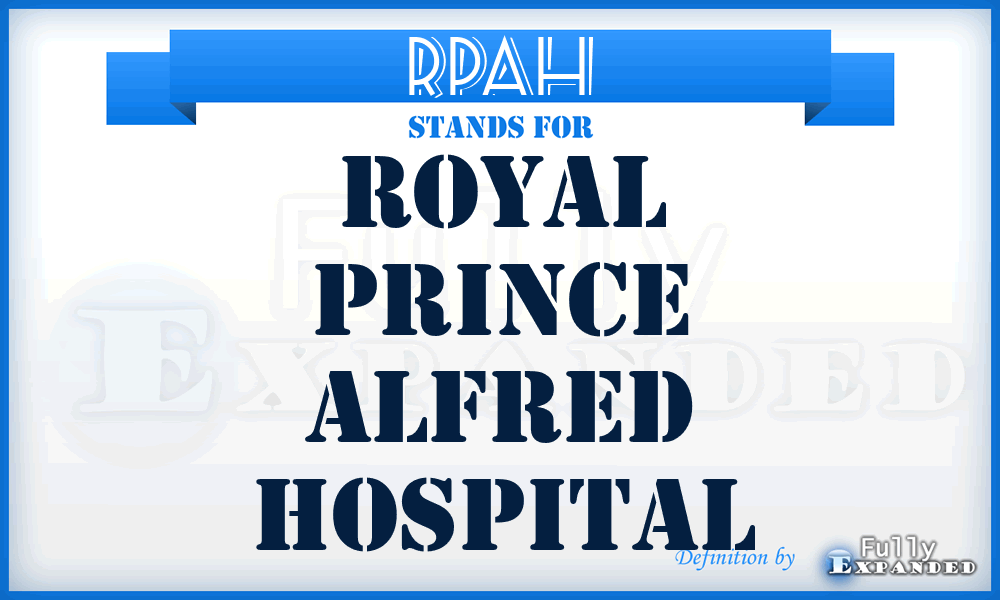 RPAH - Royal Prince Alfred Hospital