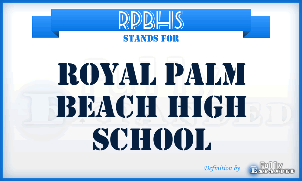 RPBHS - Royal Palm Beach High School