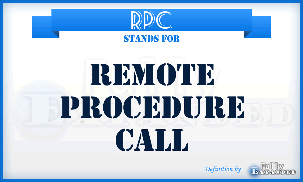 RPC - Remote Procedure Call