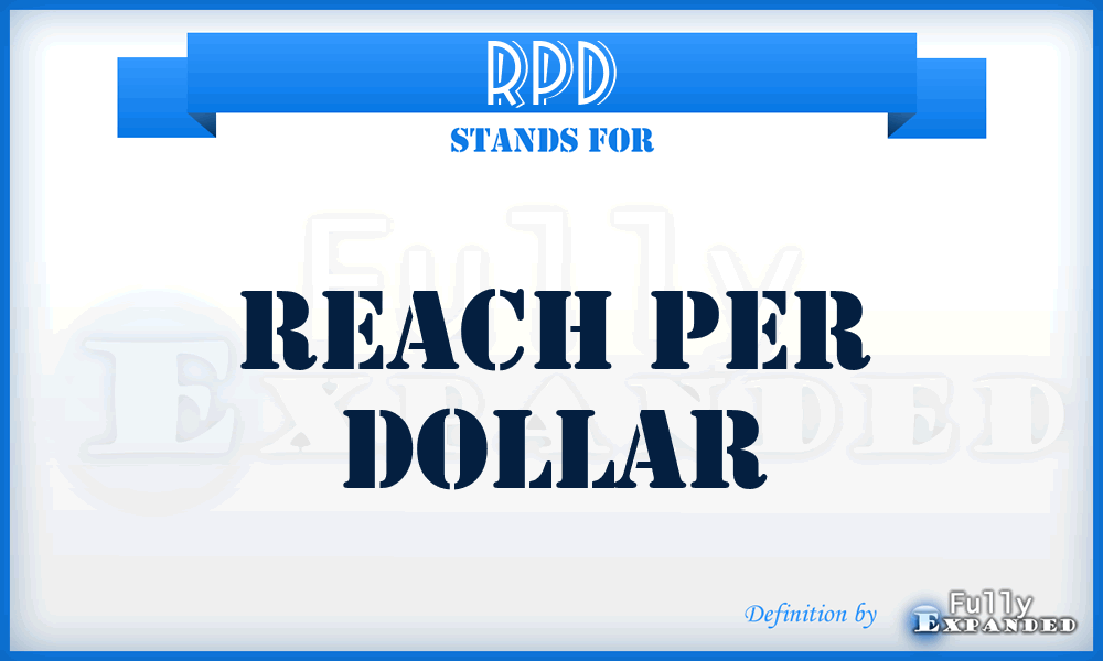 RPD - Reach Per Dollar