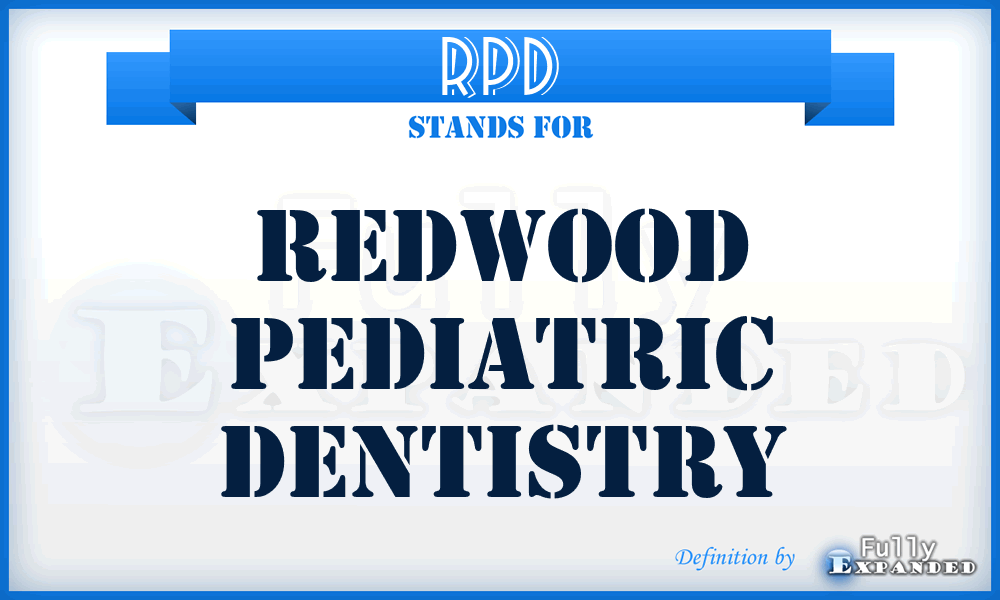 RPD - Redwood Pediatric Dentistry