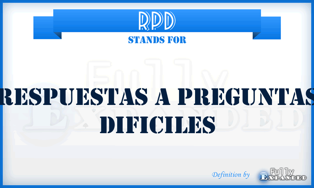 RPD - Respuestas a Preguntas Dificiles