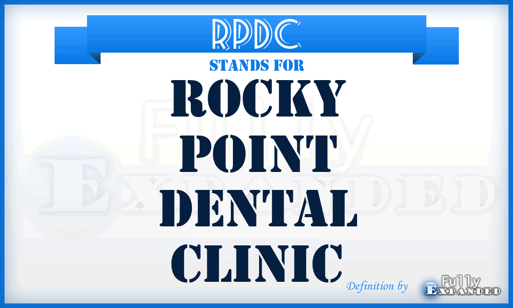 RPDC - Rocky Point Dental Clinic