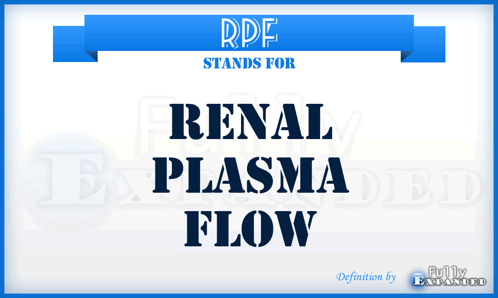 RPF - Renal Plasma Flow