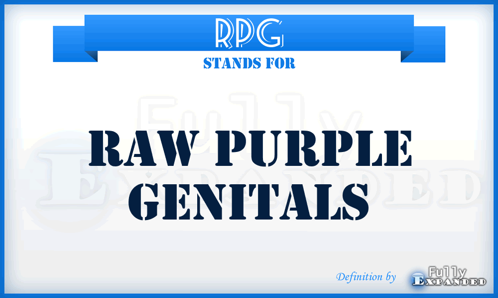 RPG - Raw Purple Genitals