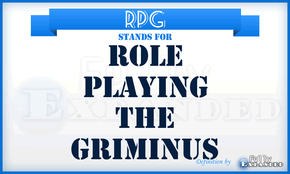 RPG - Role Playing The Griminus