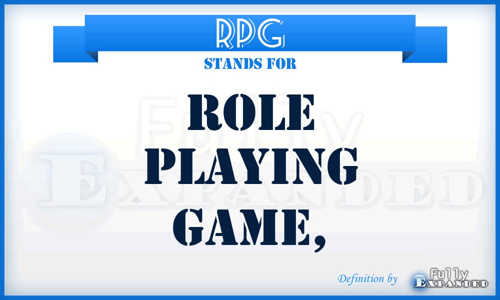 RPG - role playing game,