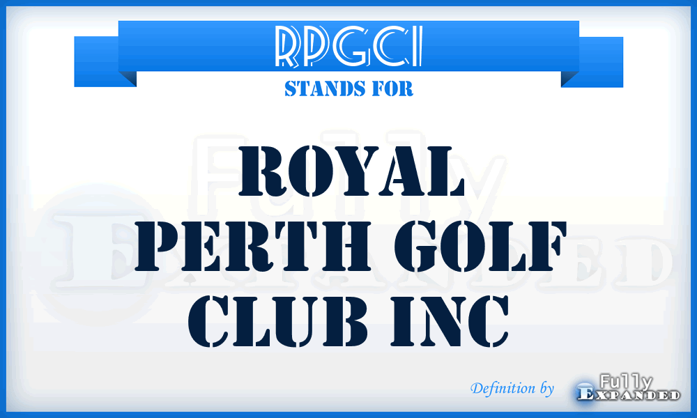 RPGCI - Royal Perth Golf Club Inc