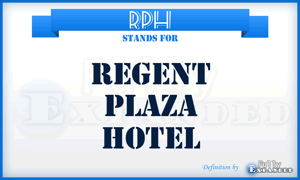 RPH - Regent Plaza Hotel