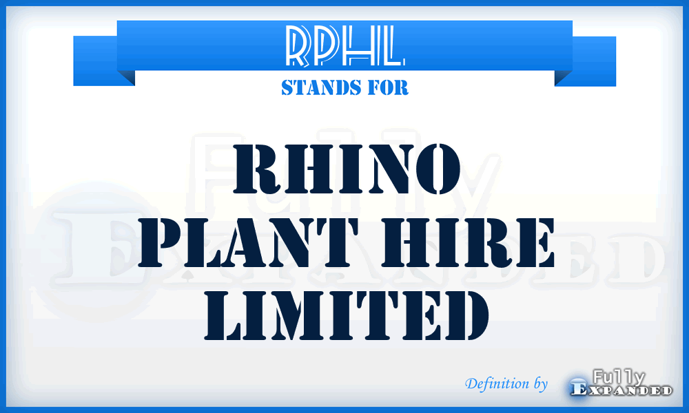 RPHL - Rhino Plant Hire Limited